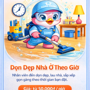 Dọn Dẹp Nhà Ở Theo Giờ